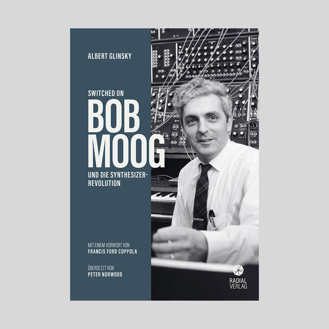 A. Glinsky: Switched On: Bob Moog und die Synthesizer-Revolution